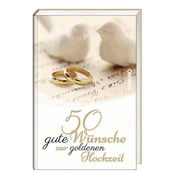 50 gute Wünsche zur goldenen Hochzeit Lifestyle
