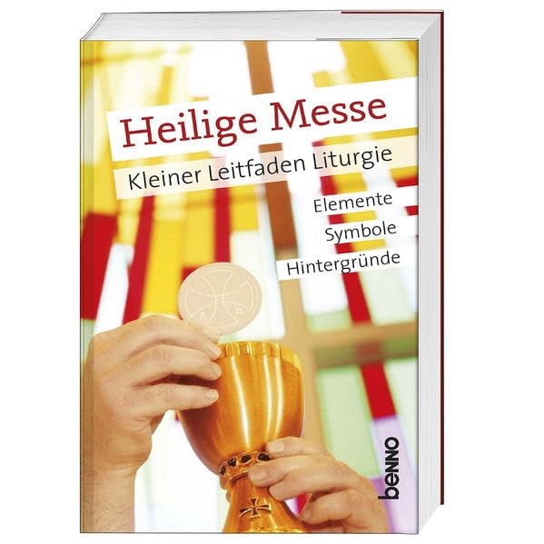 Heilige Messe: Kleiner Leitfaden Liturgie Film, Art & Culture