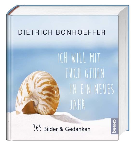 Ich will mit euch gehen in ein neues Jahr: 365 Bilder & Gedanken Film, Art & Culture