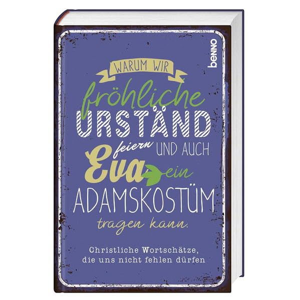 Warum wir fröhliche Urständ feiern und auch Eva ein Adamskostüm tragen kann Religion & Esotericism