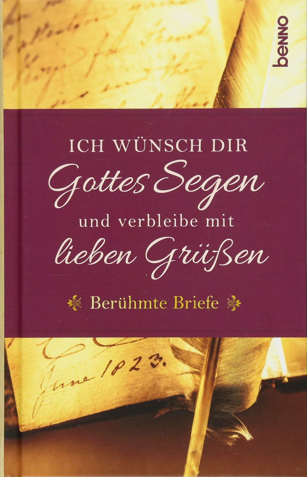 Ich wünsch Dir Gottes Segen und verbleibe mit lieben Grüßen Essays & Short Stories