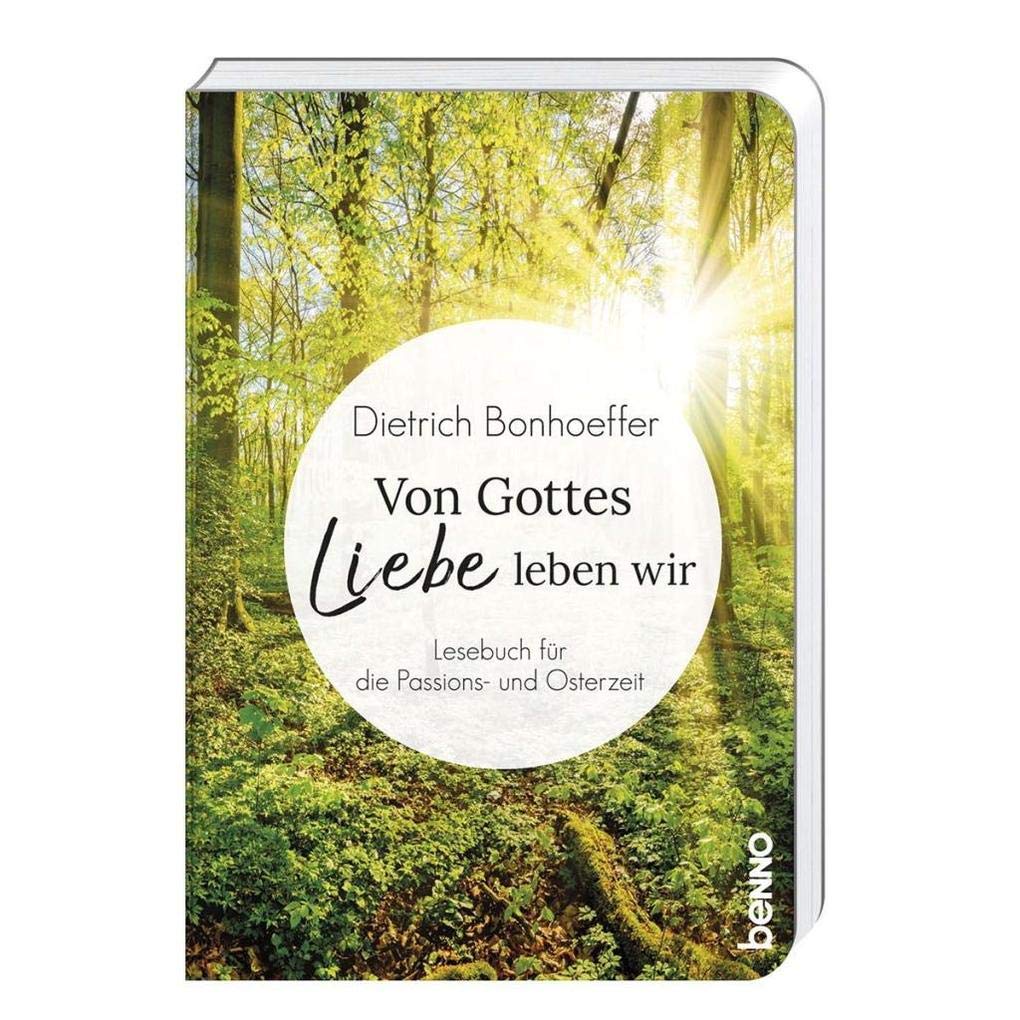 Von Gottes Liebe leben wir Religion & Esotericism