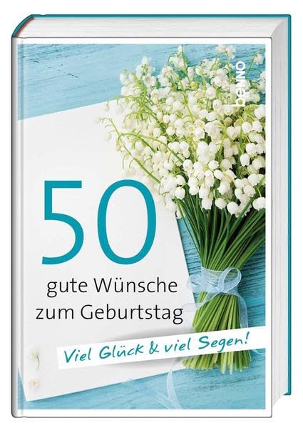 Geschenkbuch »50 gute Wünsche zum Geburtstag«: Viel Glück & viel Segen!: Viel Glück & viel Segen!. Ungekürzte Ausgabe Lifestyle