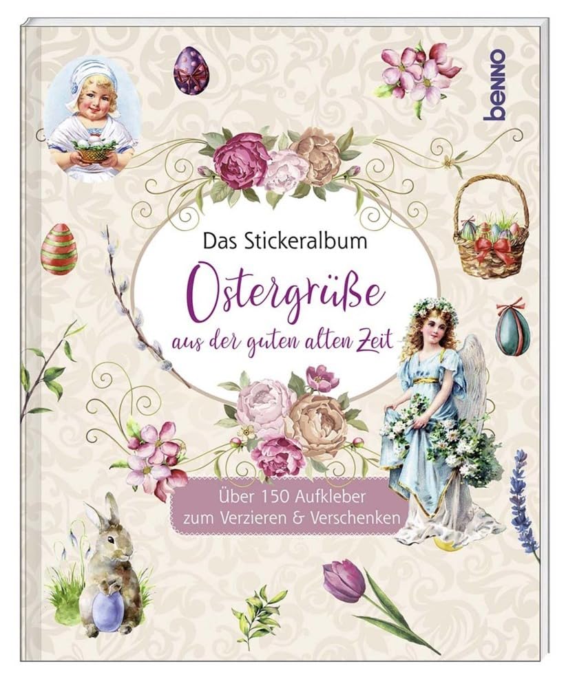 Das Stickeralbum »Ostergrüße aus der guten alten Zeit«: über 150 Aufkleber zum Verzieren und Verschenken Posters