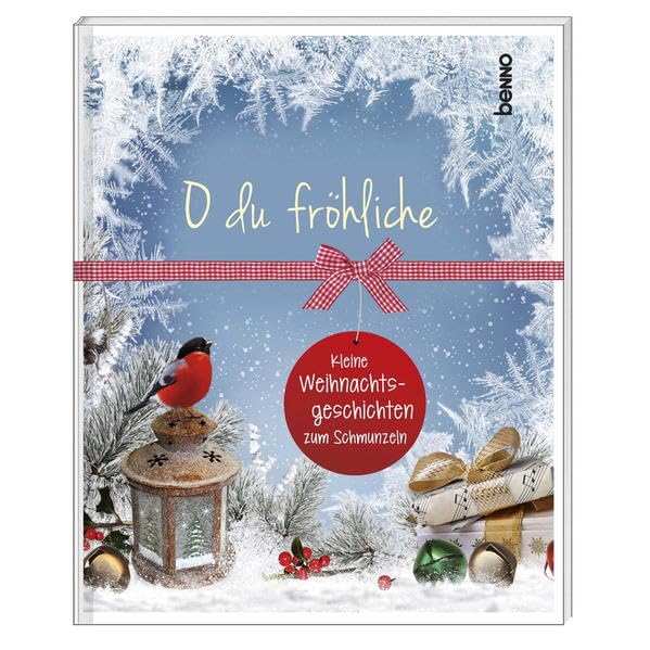 Geschenkheft »O du fröhliche«: Kleine Weihnachtsgeschichten zum Schmunzeln: Kleine Weihnachtsgeschichten zum Schmunzeln. Ungekürzte Ausgabe Film, Art & Culture