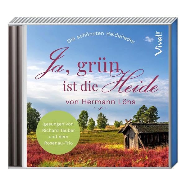 CD Ja, grün ist die Heide: Die schönsten Heidelieder gesungen von Richard Tauber und dem Rosenau-Trio Poetry