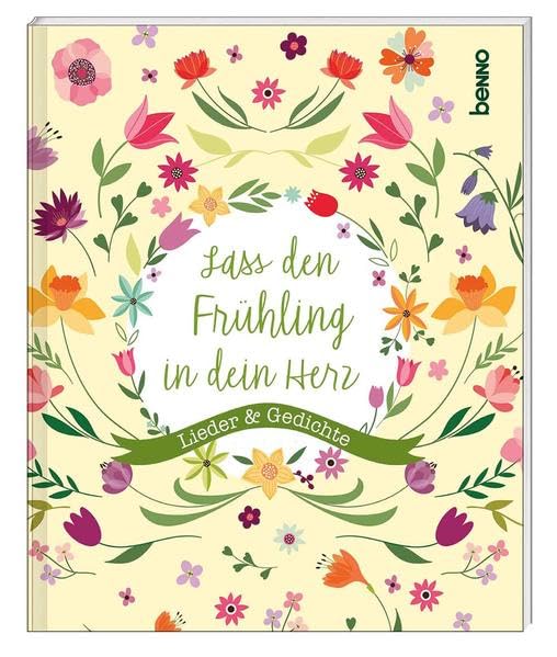 Lass den Frühling in dein Herz: Lieder & Gedichte Poetry