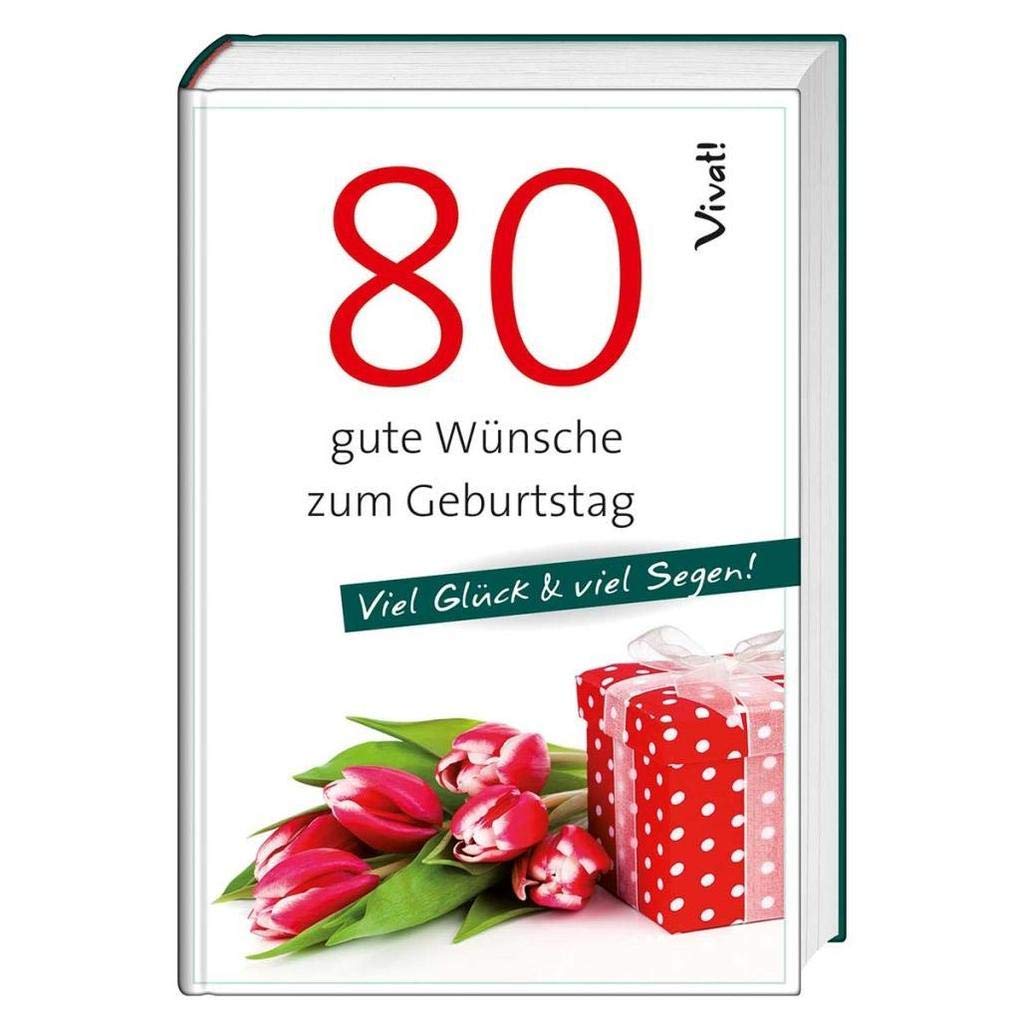 Geschenkbuch »80 gute Wünsche zum Geburtstag«: Viel Glück & viel Segen! Lifestyle