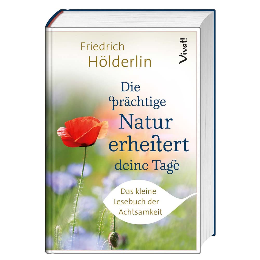 Die prächtige Natur erheitert deine Tage: Das kleine Lesebuch der Achtsamkeit Poetry