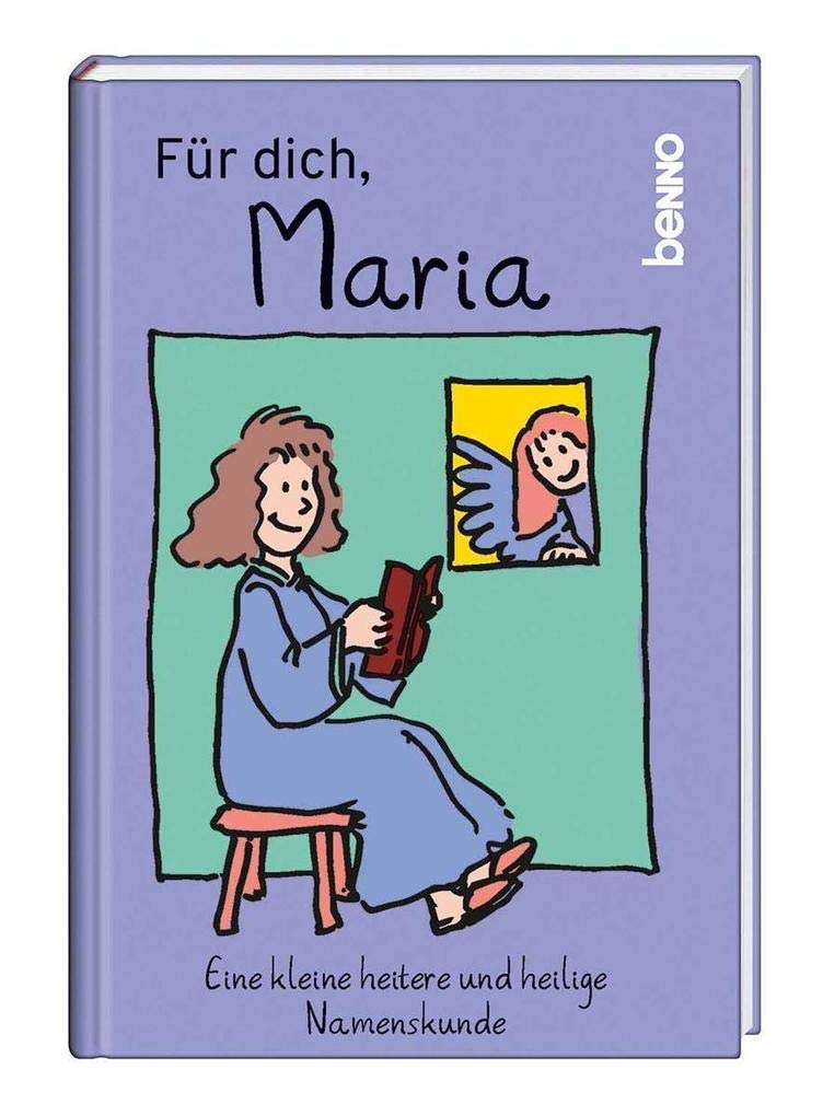 Für dich, Maria: Eine kleine heitere und heilige Namenskunde Humour & Satire