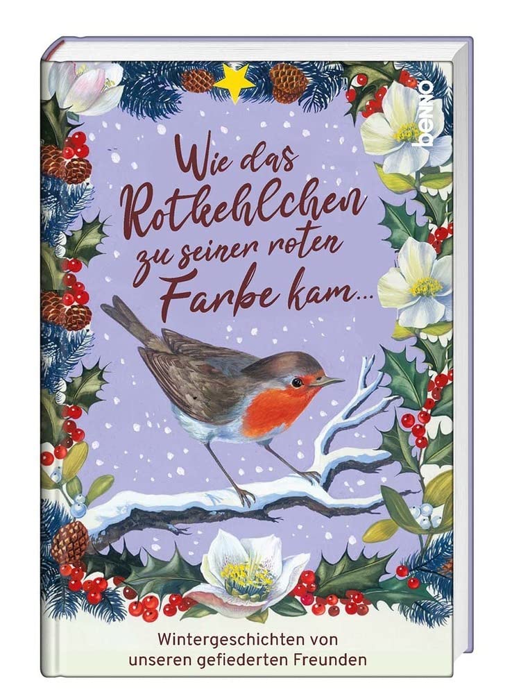 Wie das Rotkehlchen zu seiner roten Farbe kam ... Holiday Reading