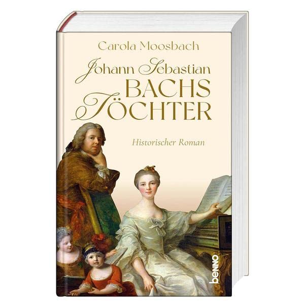 Johann Sebastian Bachs Töchter Historical Fiction
