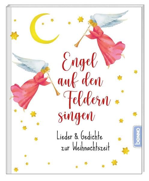 Engel auf den Feldern singen: Lieder und Gedichte zur Weihnachtszeit Poetry