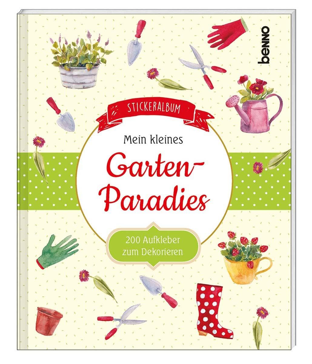 Stickeralbum »Mein kleines Gartenparadies«: 200 Aufkleber zum Dekorieren und Verzieren Lifestyle