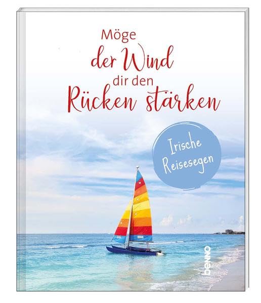 Möge der Wind dir den Rücken stärken: Irische Reisesegen Lifestyle