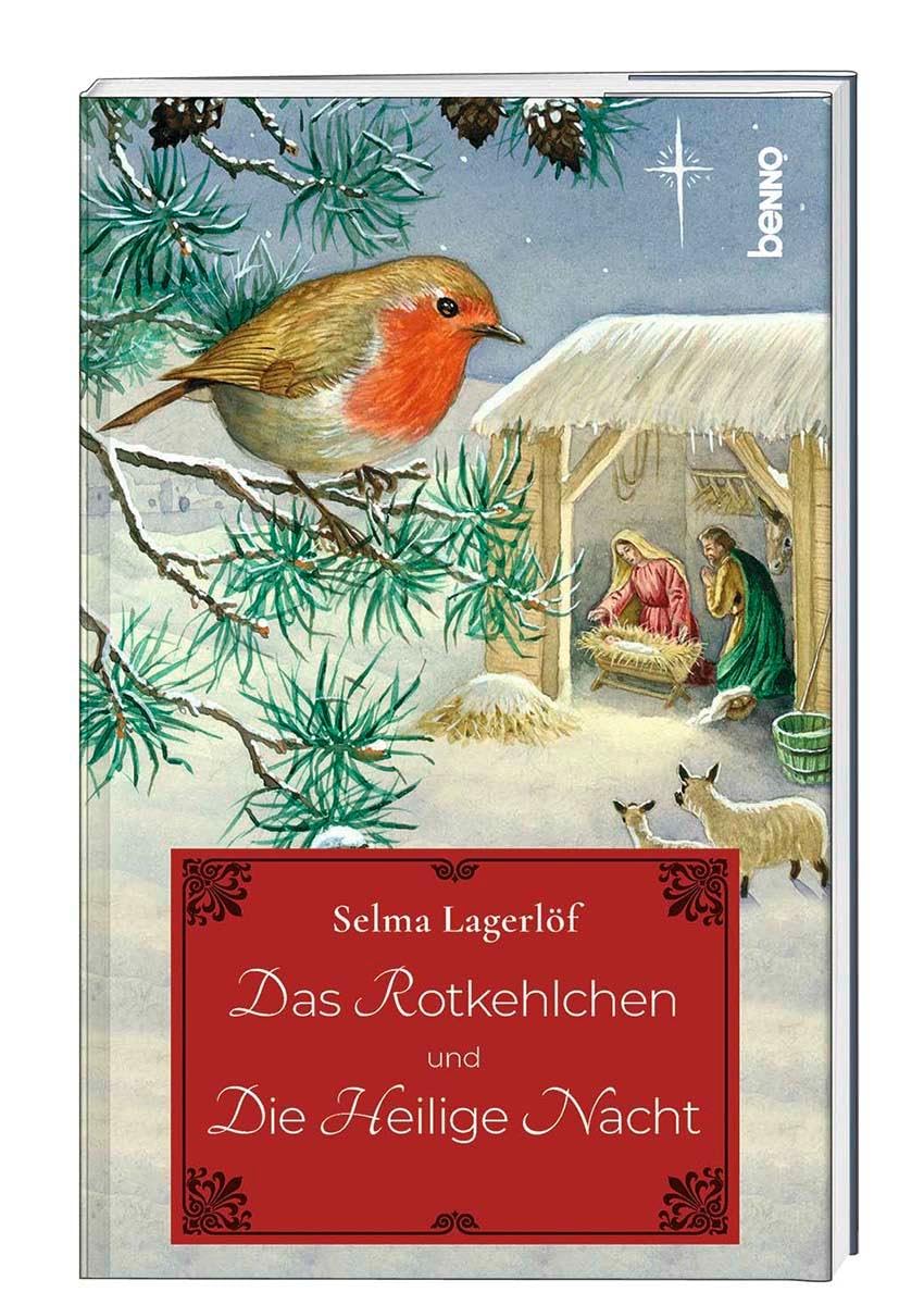 Das Rotkehlchen und Die heilige Nacht: Christuslegenden Fairy Tales & Legends