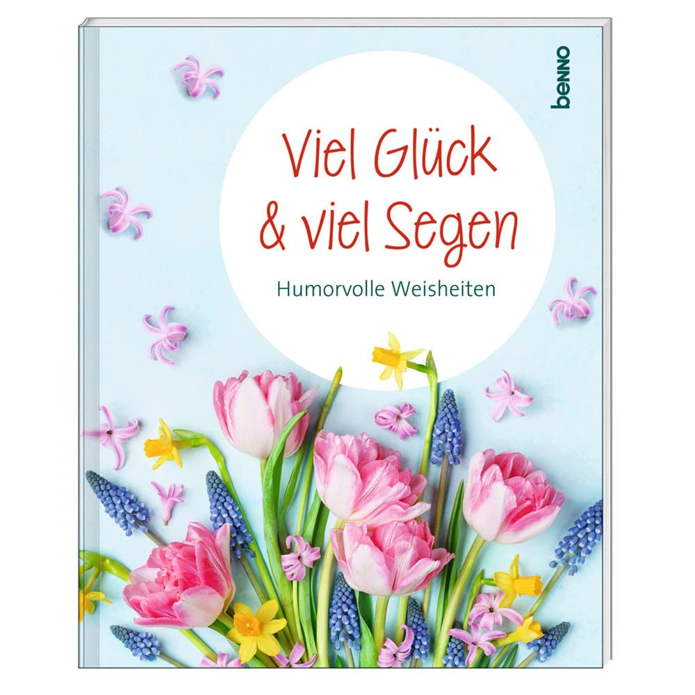 Viel Glück und viel Segen: Humorvolle Weisheiten Lifestyle