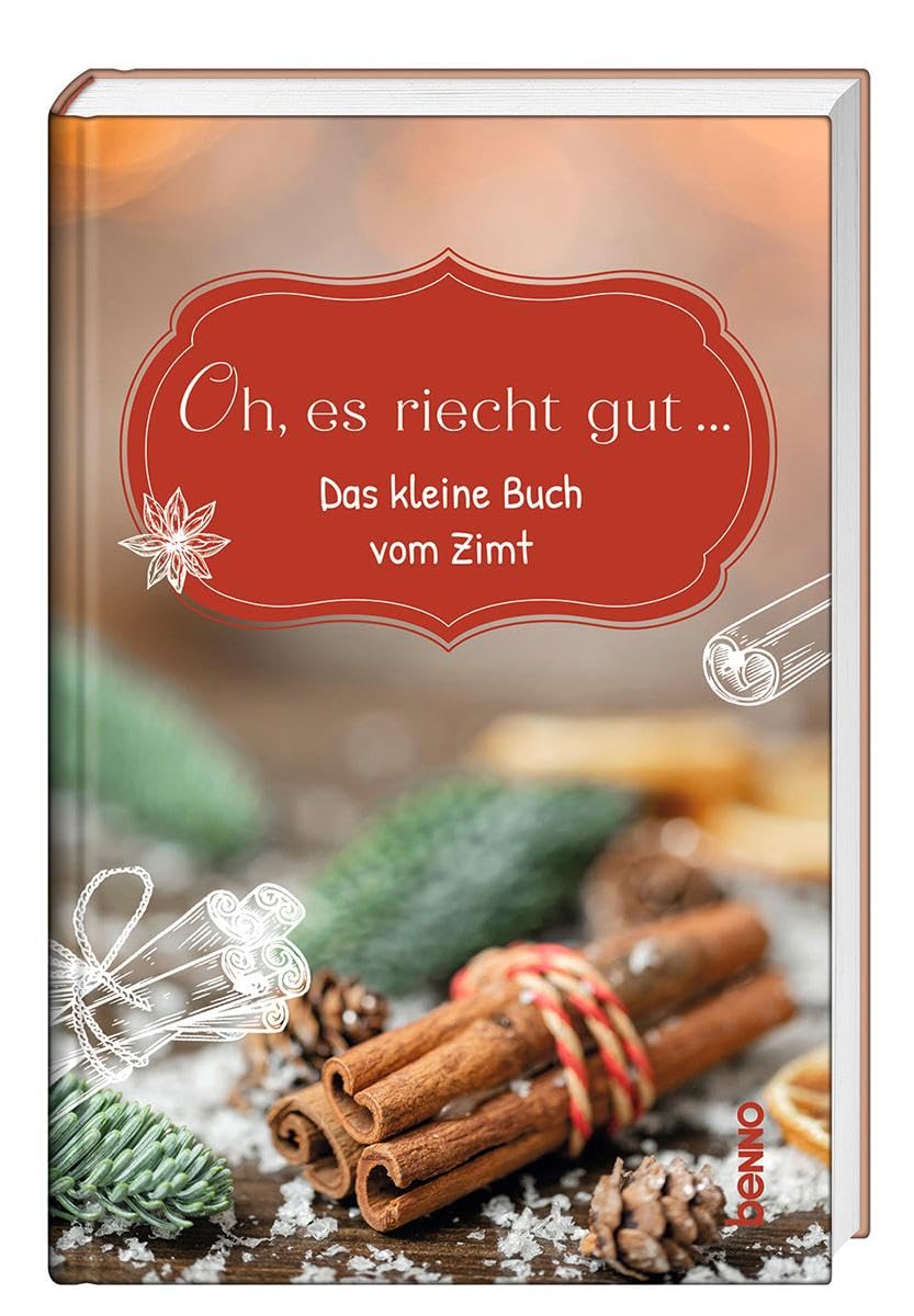 Oh, es riecht gut …: Das kleine Buch vom Zimt Lifestyle