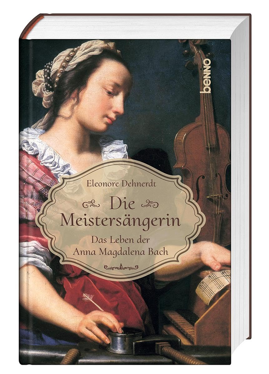 Die Meistersängerin: Das Leben der Anna Magdalena Bach Historical Fiction
