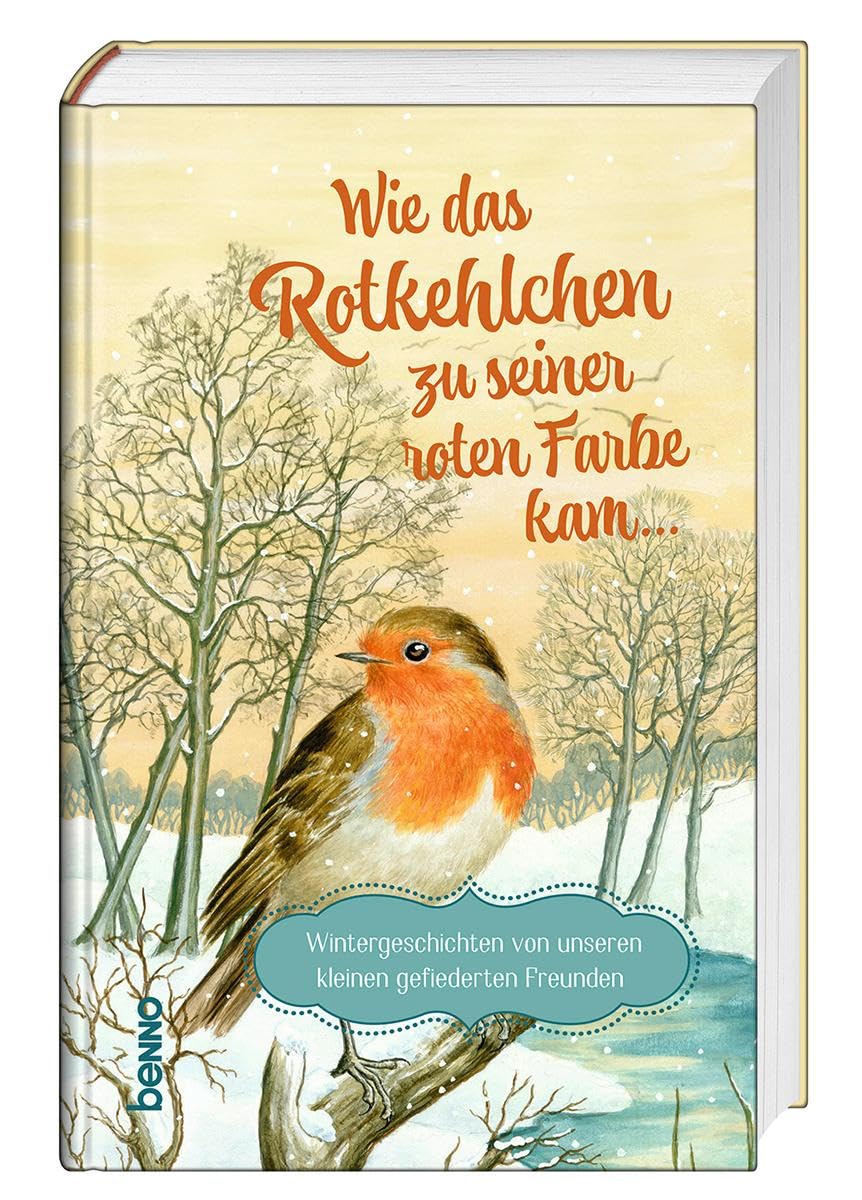 Wie das Rotkehlchen zu seiner roten Farbe kam ... Holiday Reading