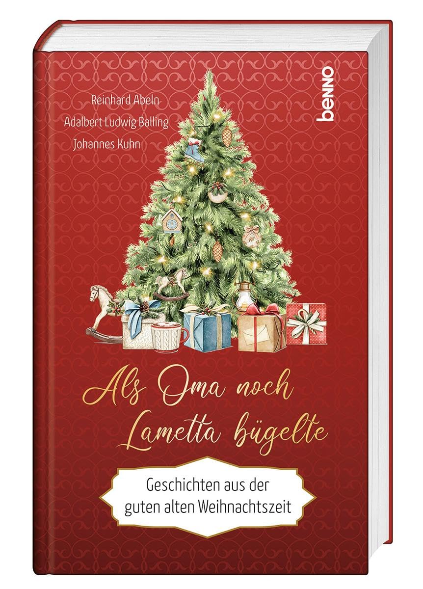 Als Oma noch Lametta bügelte Essays & Short Stories