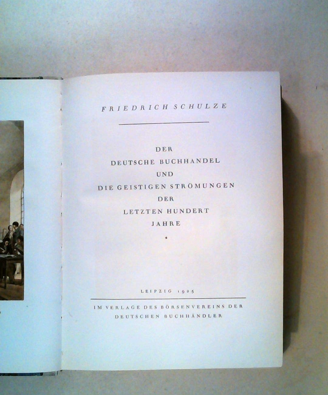Der deutsche Buchhandel und die geistigen Strömungen der letzten hundert Jahre Politics & History