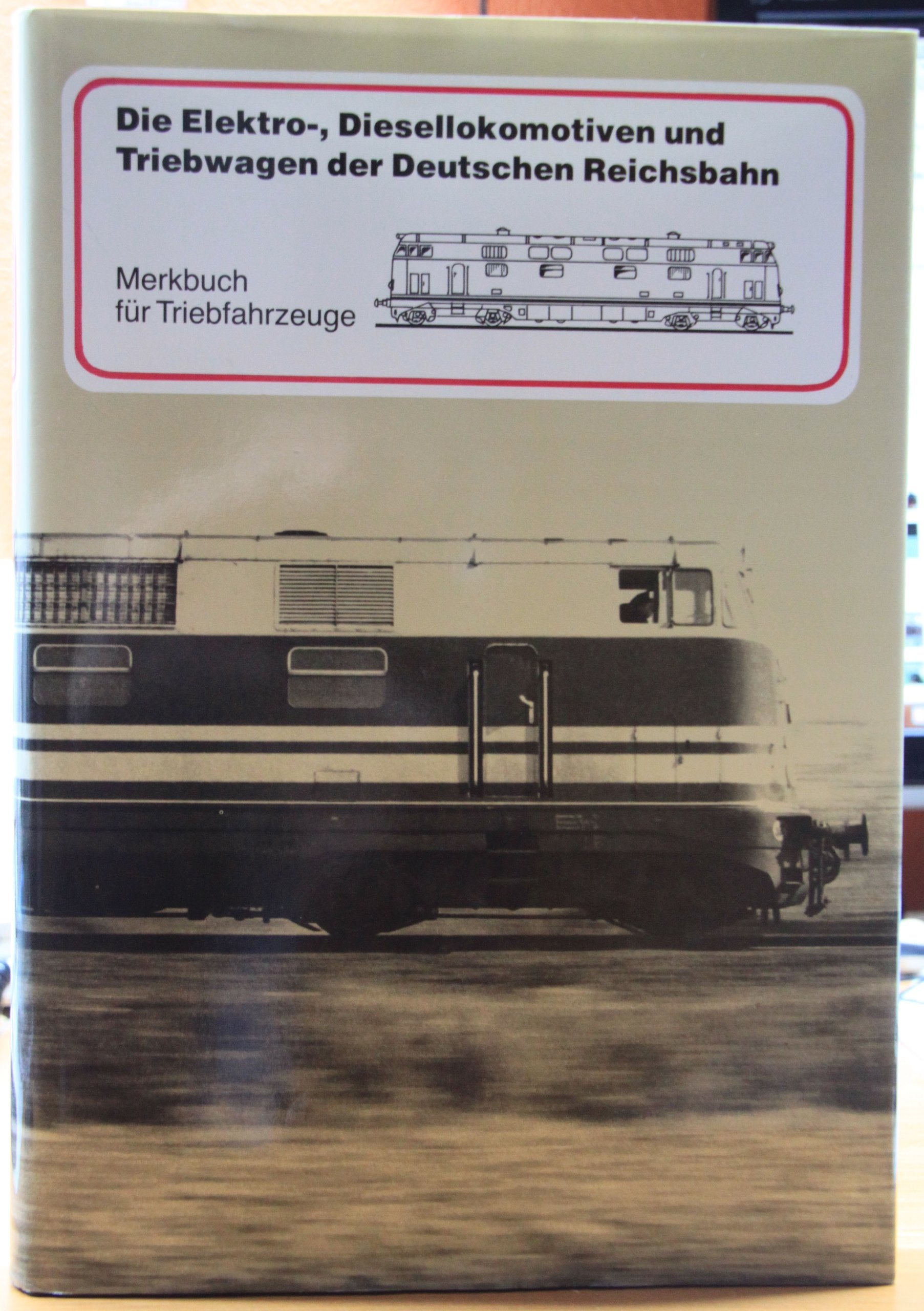 Die Elektrolokomotiven, Diesellokomotiven und Triebwagen der Deutschen Reichsbahn. Merkbuch für Triebfahrzeuge Books