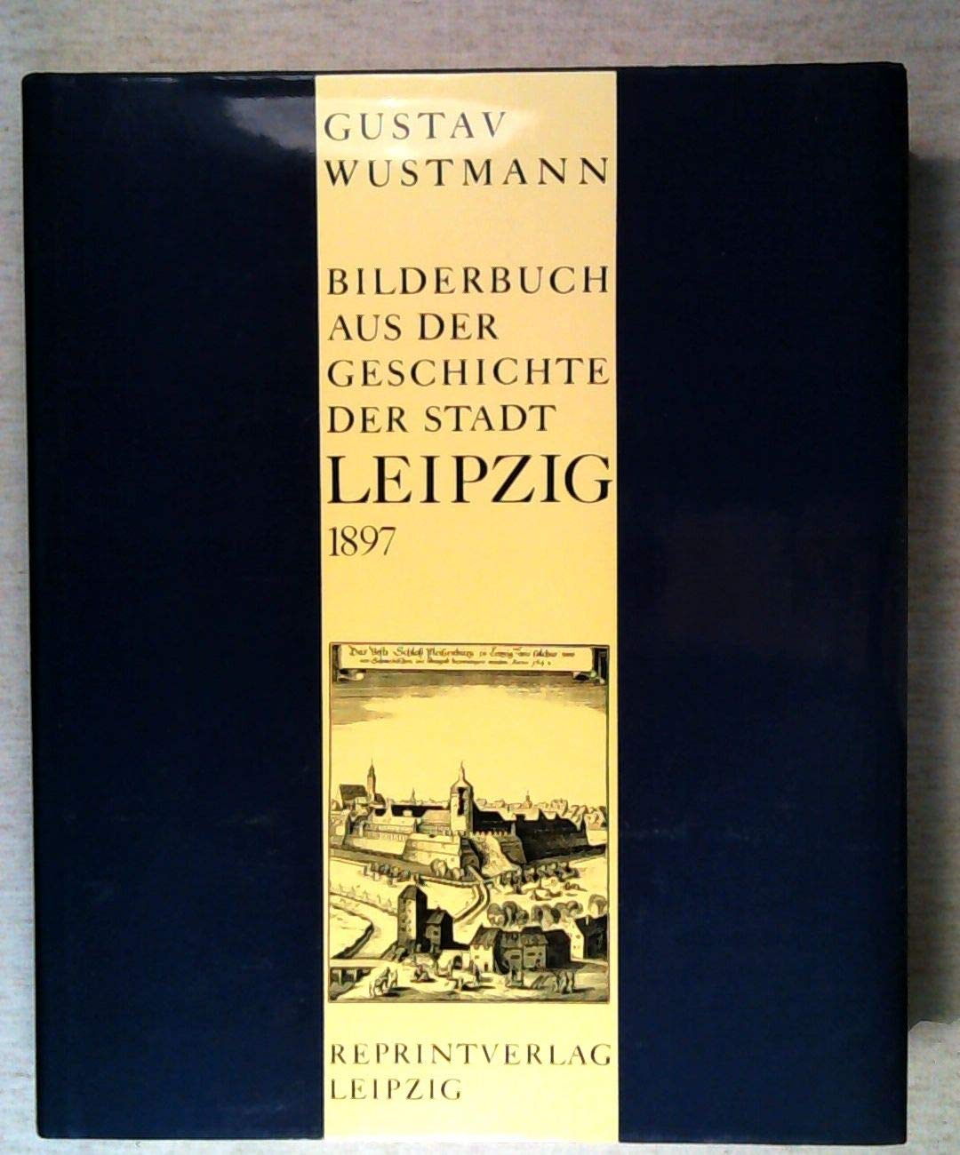 Bilderbuch aus der Geschichte der Stadt Leipzig für alt und jung Politics & Society