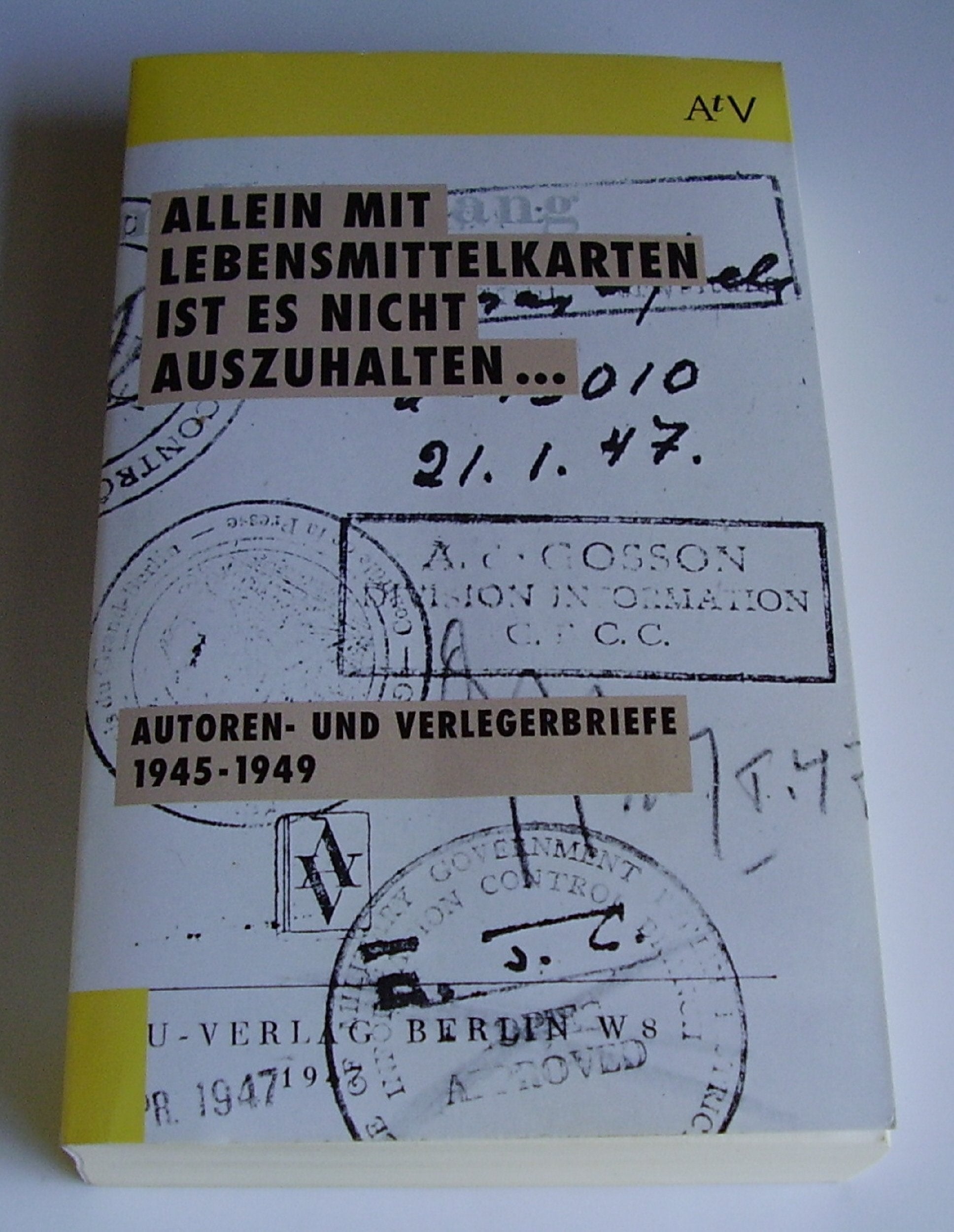 Aufbau Taschenbücher, Bd.1, Allein mit Lebensmittelkarten ist es nicht auszuhalten . . . Memories