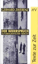 Der Widerspruch: Autobiographischer Bericht. (Texte zur Zeit) (Aufbau Taschenbücher) Memories