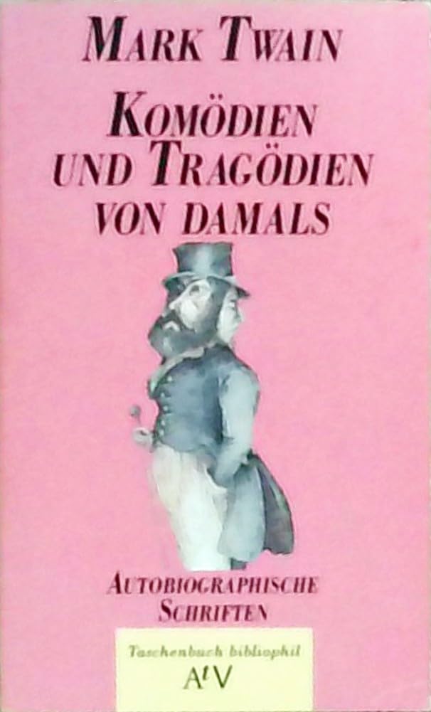 Komödien und Tragödien von damals: Autobiographische Schriften. (Taschenbuch bibliophil) (Aufbau Taschenbücher) Books