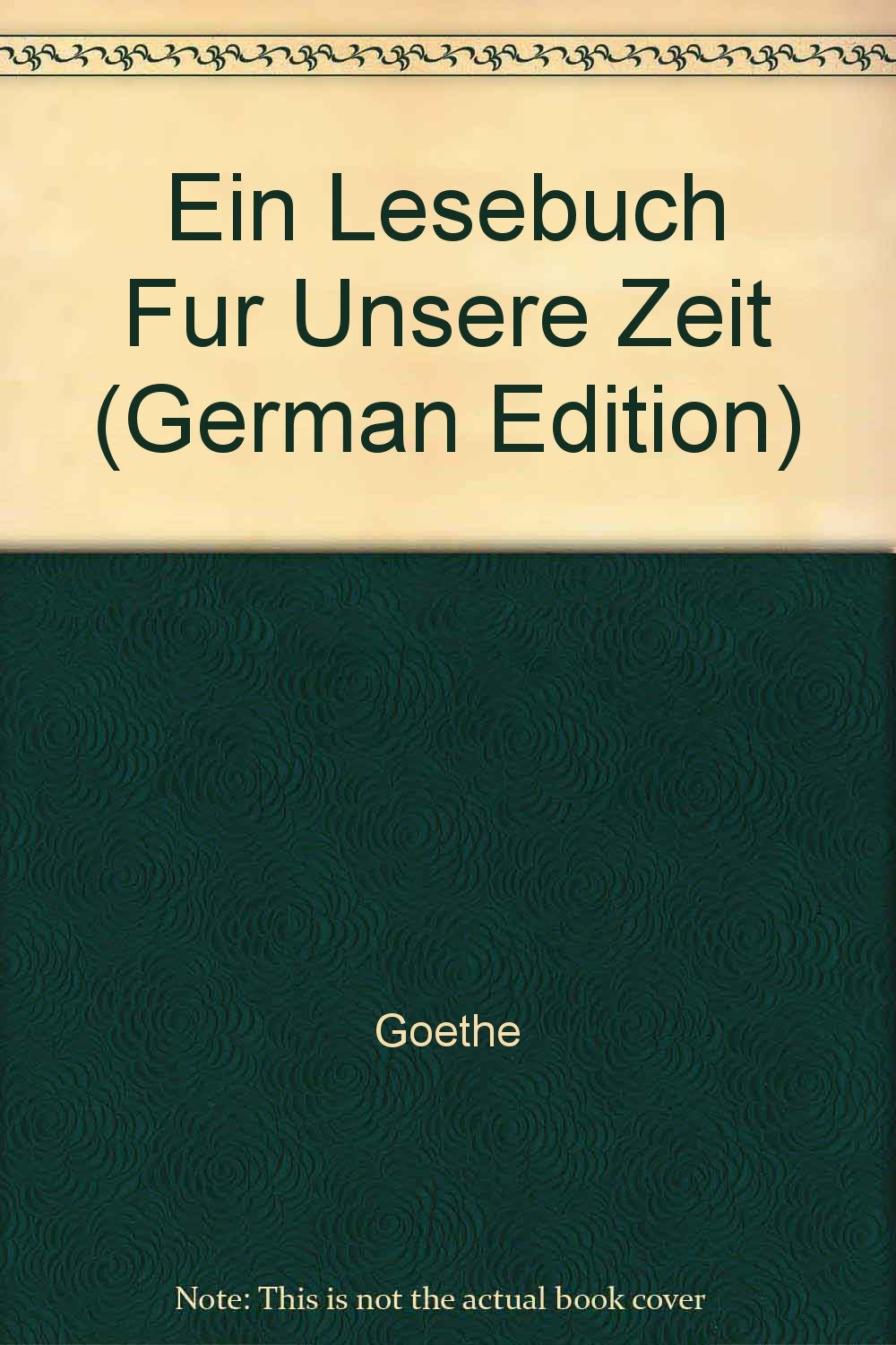 Goethe: (Ein Lesebuch für unsere Zeit) (Aufbau Taschenbücher) Foreign Languages ​​& Dictionaries