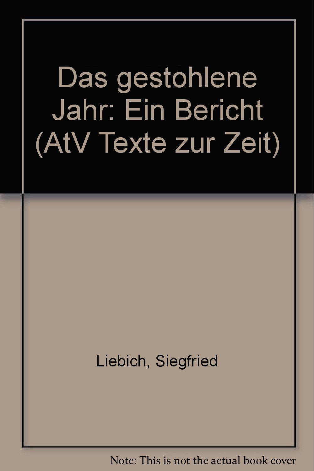 Das gestohlene Jahr: Ein Bericht. (Texte zur Zeit) (Aufbau Taschenbücher) Law
