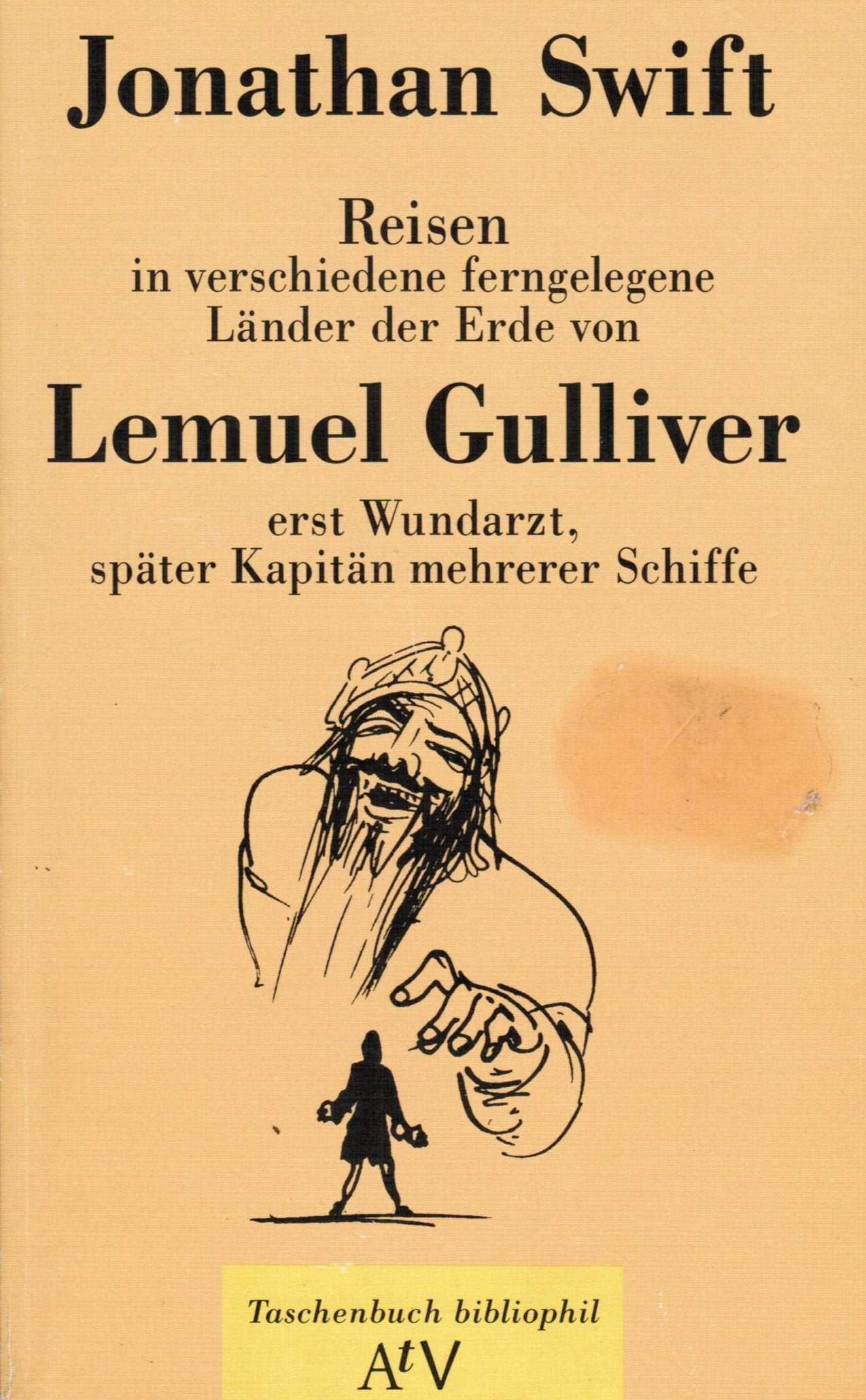Gullivers Reisen: (Taschenbuch bibliophil) (Aufbau Taschenbücher) Classics