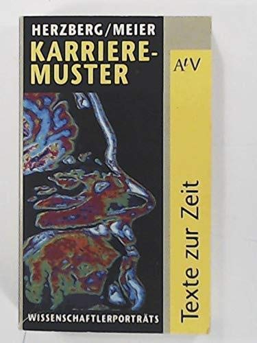 Karrieremuster: Wissenschaftlerporträts. (Texte zur Zeit) (Aufbau Taschenbücher) Social Sciences