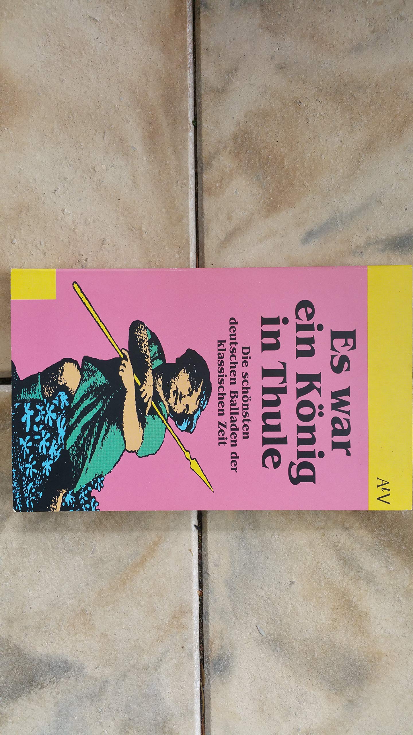 Es war ein König in Thule. Die schönsten deutschen Balladen der klassischen Zeit. Books