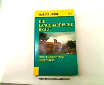 Die langobardische Braut: Vier Geschichten mit Gespenstern (Aufbau Taschenbücher) Psychology