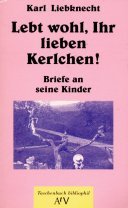 Lebt wohl, Ihr lieben Kerlchen!: Briefe an seine Kinder. (Taschenbuch bibliophil) (Aufbau Taschenbücher) Essays & Short Stories