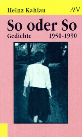 So oder so. Gedichte 1950 - 1990. Books