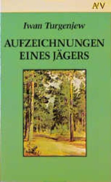 Aufzeichnungen eines Jägers (Aufbau Taschenbücher) Classics