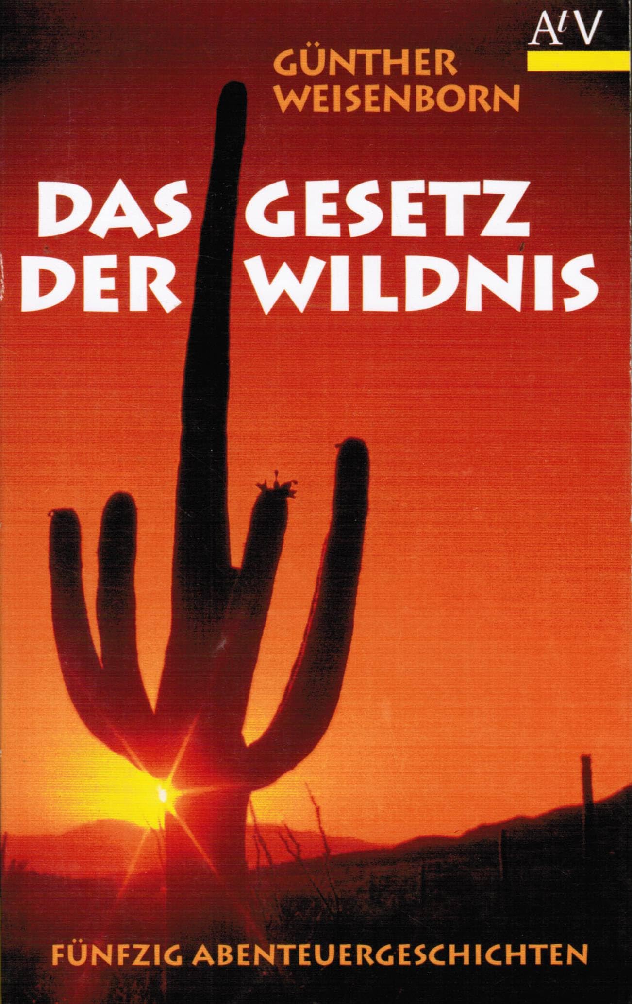 Das Gesetz der Wildnis: Fünfzig Abenteuergeschichten (Aufbau Taschenbücher) Books