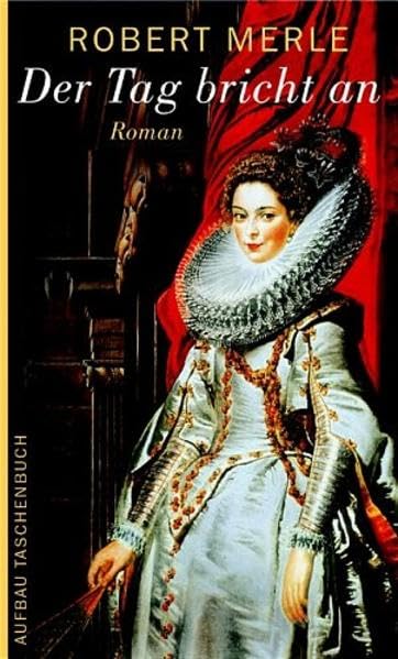 Der Tag bricht an (Fortune de France, Band 6) Historical Fiction
