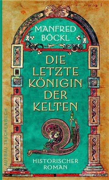 Die letzte Königin der Kelten Historical Fiction