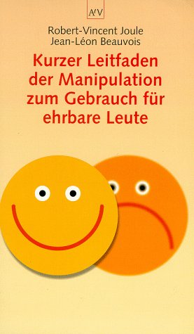 Kurzer Leitfaden der Manipulation zum Gebrauch für ehrbare Leute Social Sciences
