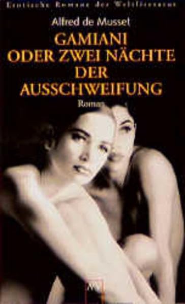 Erotische Romane der Weltliteratur / Gamiani oder Zwei Nächte der Ausschweifung (Aufbau Taschenbücher) Books