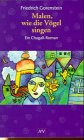 Malen, wie die Vögel singen Books
