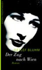 Der Zug nach Wien: Roman Classics