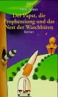 Der Papst, die Prophezeiung und das Nest der Waschbären Crime & Thrillers