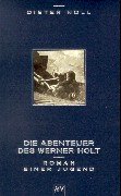 Die Abenteuer des Werner Holt. Roman einer Jugend. Action & Adventure