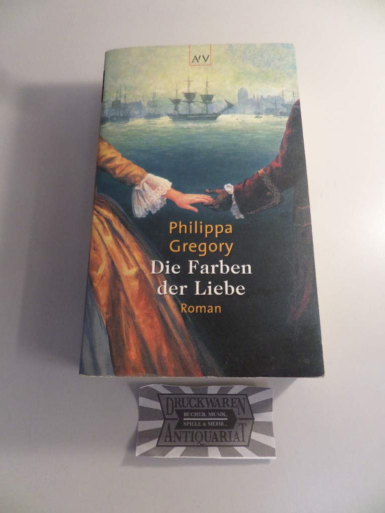 Die Farben der Liebe: Historischer Roman Books